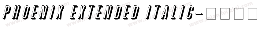Phoenix Extended Italic字体转换